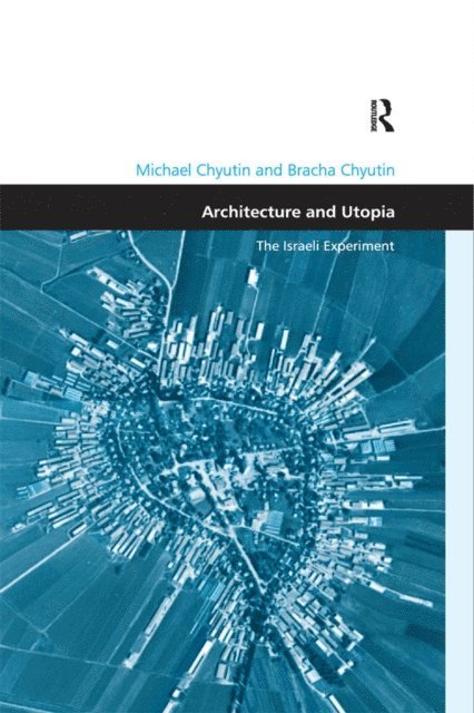 Michael Chyutin - Architecture and Utopia, E-bok
