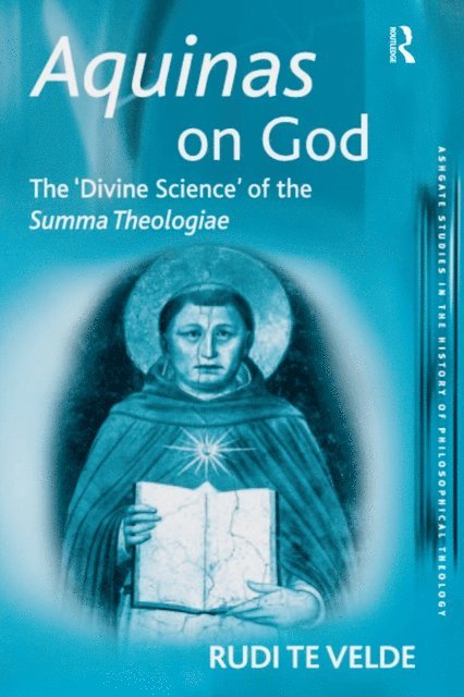 Rudi te Velde - Aquinas on God, E-bok