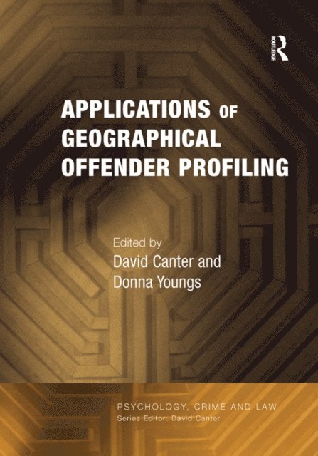 Donna Youngs, David Canter - Applications of Geographical Offender Profiling, E-bok