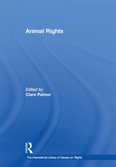 Clare Palmer - Animal Rights, E-bok