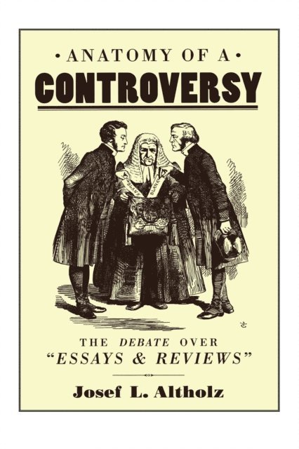 Josef L. Altholz - Anatomy of a Controversy, E-bok