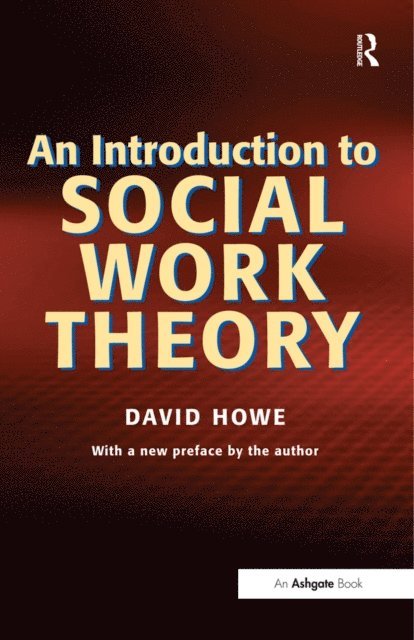 David Howe - Introduction to Social Work Theory, E-bok