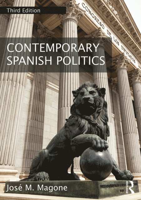 Jose M. Magone - Contemporary Spanish Politics, E-bok