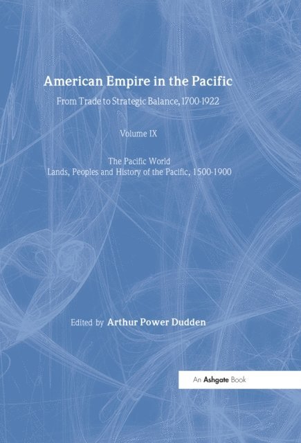 Arthur Power Dudden - American Empire in the Pacific, E-bok