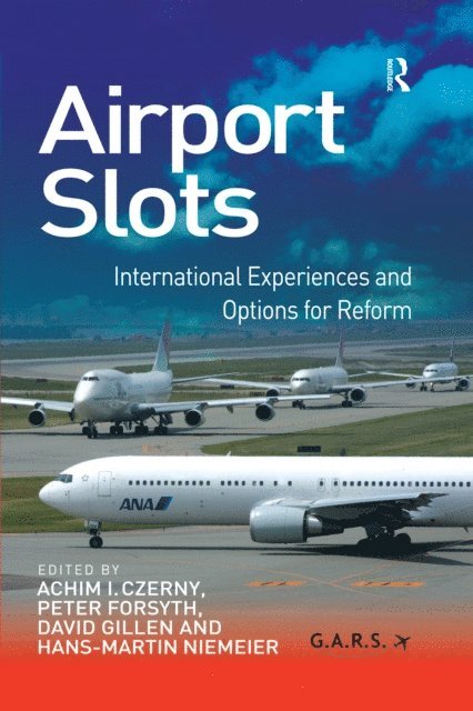 Peter Forsyth, Achim I. Czerny, Hans-Martin Niemeier - Airport Slots, E-bok