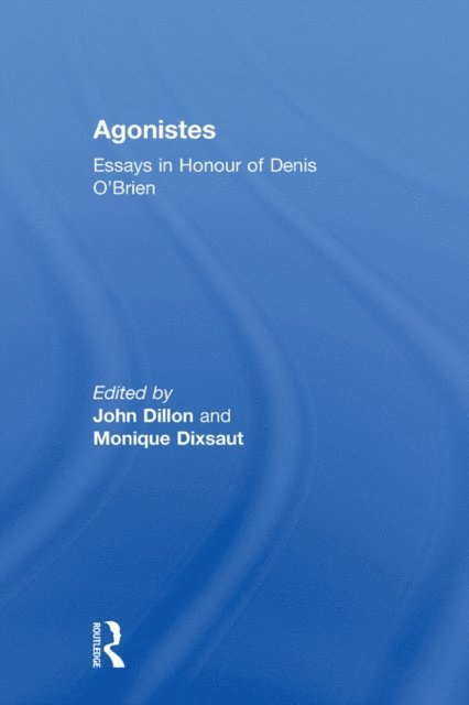 Monique Dixsaut, John Dillon - Agonistes, E-bok
