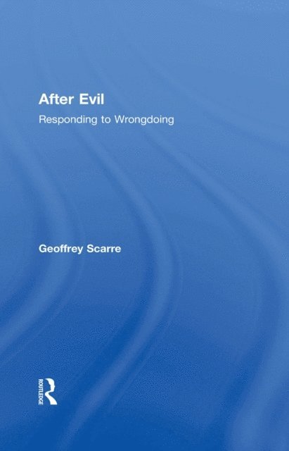 Geoffrey Scarre - After Evil, E-bok
