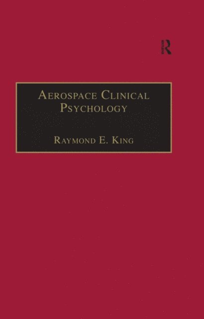 Raymond E. King - Aerospace Clinical Psychology, E-bok