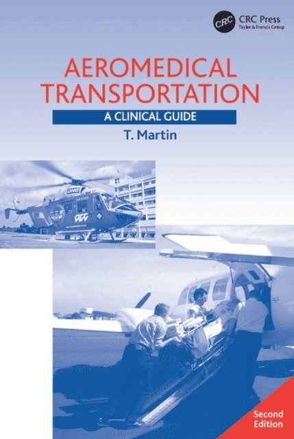 T. Martin - Aeromedical Transportation, E-bok