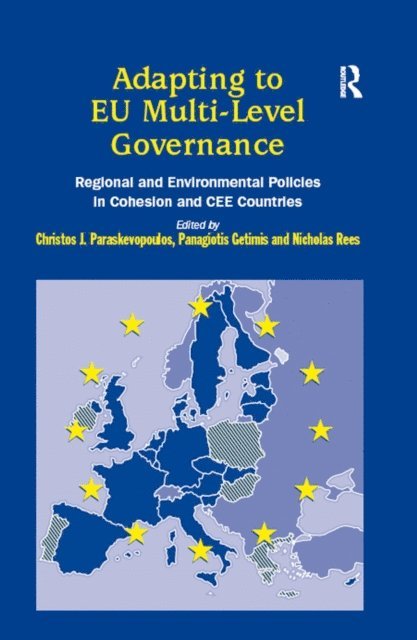 N. Rees, P. Getimis, C.J Paraskevopoulos - Adapting to EU Multi-Level Governance, E-bok. Tillgänglighet: Lägg i varukorg
