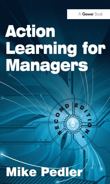 Mike Pedler - Action Learning for Managers, E-bok