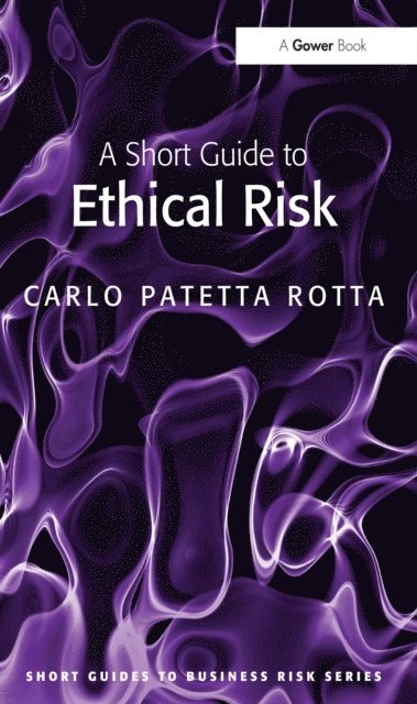 Carlo Patetta Rotta - Short Guide to Ethical Risk, E-bok