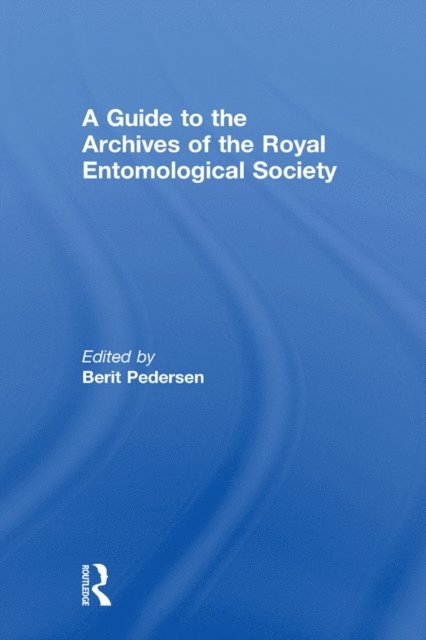 Simon Fenwick - Guide to the Archives of the Royal Entomological Society, E-bok