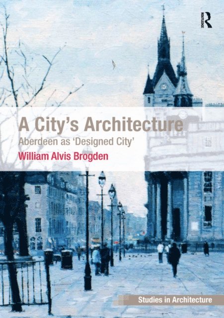 William Alvis Brogden - City's Architecture, E-bok