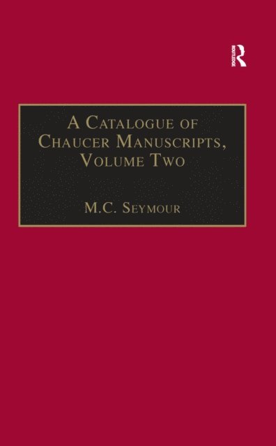 M.C. Seymour - Catalogue of Chaucer Manuscripts, E-bok