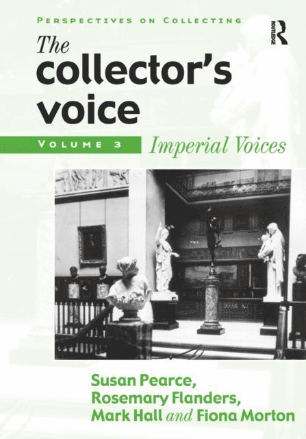 Fiona Morton, Rosemary Flanders, Susan Pearce - Collector's Voice, E-bok