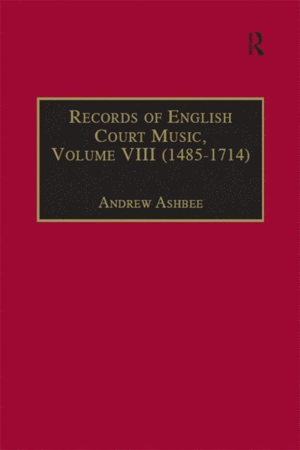 Andrew Ashbee - Records of English Court Music, E-bok