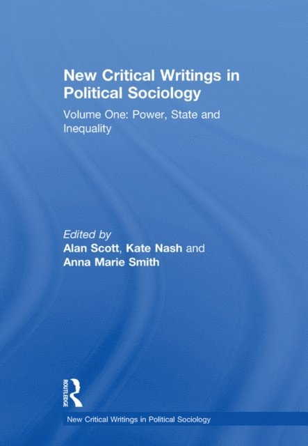 Kate Nash, Alan Scott - New Critical Writings in Political Sociology, E-bok