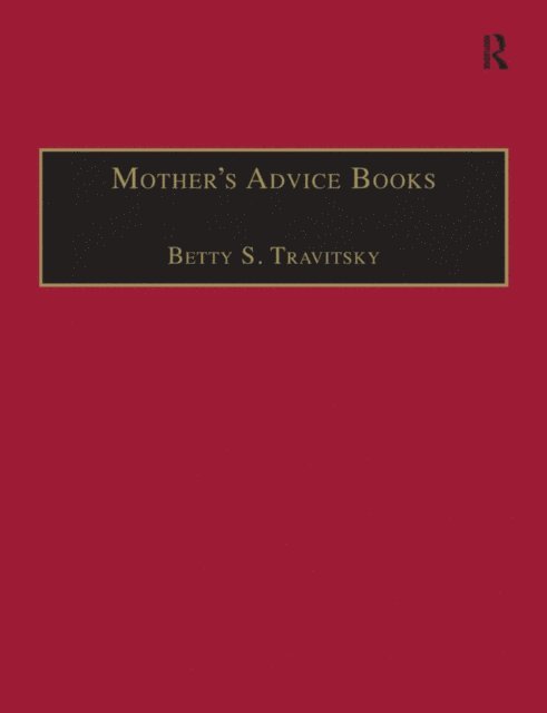Betty S. Travitsky - Mothera  s Advice Books, E-bok