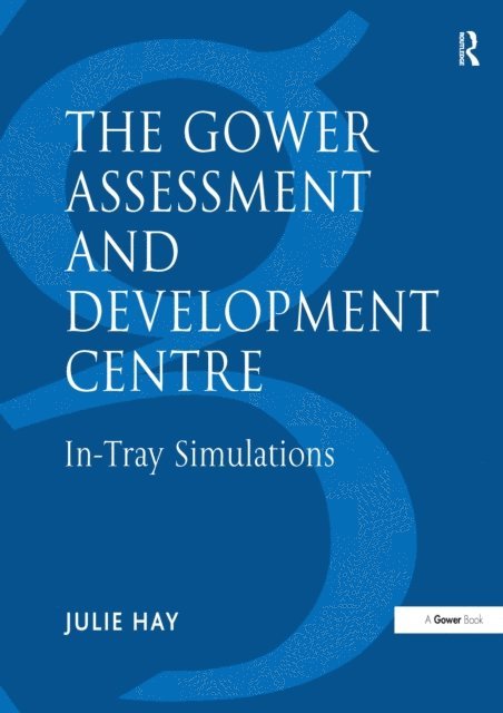 Julie Hay - Gower Assessment and Development Centre, E-bok