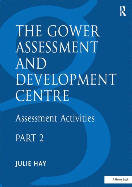 Julie Hay - Gower Assessment and Development Centre, E-bok