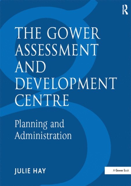 Julie Hay - Gower Assessment and Development Centre, E-bok