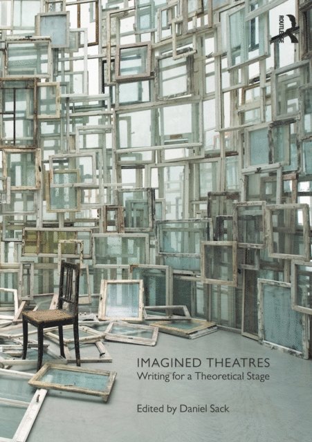 Daniel Sack - Imagined Theatres, E-bok