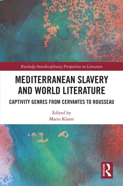 Mario Klarer - Mediterranean Slavery and World Literature, E-bok. Tillgänglighet: Lägg i varukorg