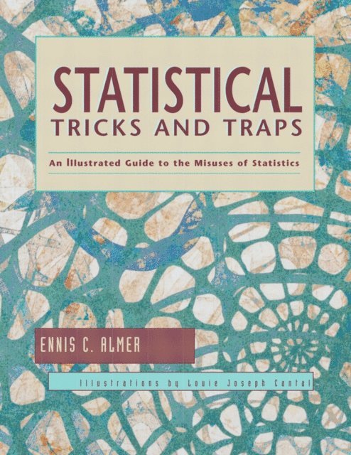 Louie Joseph Cantal, Ennis C. Almer - Statistical Tricks and Traps, E-bok