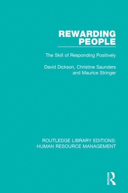 Maurice Stringer, Christine Saunders, David Dickson - Rewarding People, E-bok