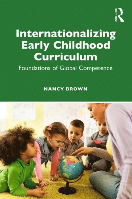 Nancy Brown - Internationalizing Early Childhood Curriculum, E-bok