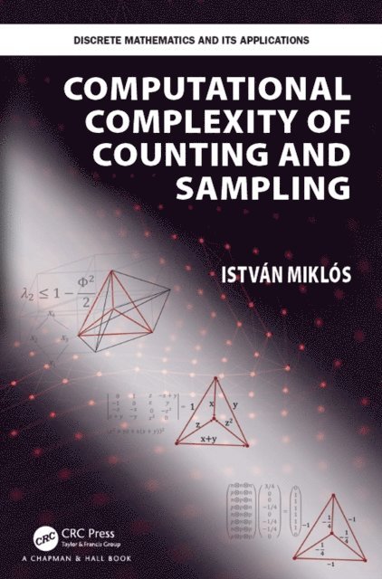 Istvan Miklos - Computational Complexity of Counting and Sampling, E-bok. Tillgänglighet: Lägg i varukorg