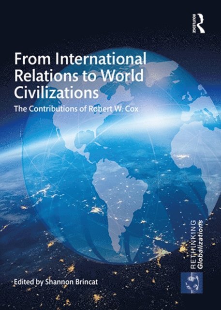 Shannon Brincat - From International Relations to World Civilizations, E-bok