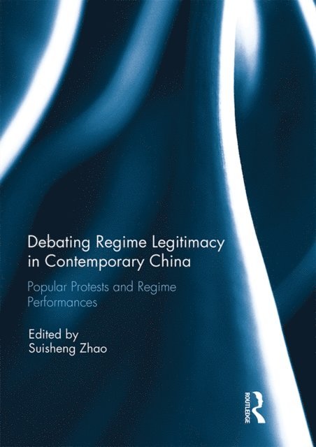 Suisheng Zhao - Debating Regime Legitimacy in Contemporary China, E-bok