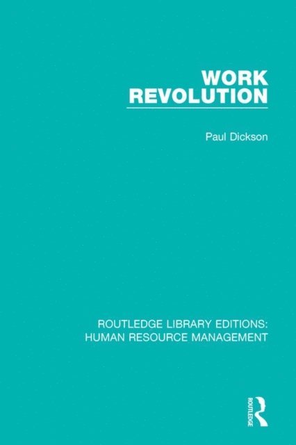 Paul Dickson - Work Revolution, E-bok