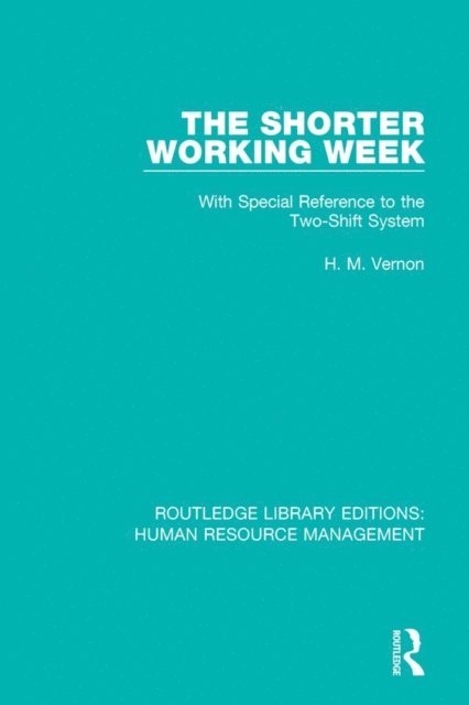 H. M. Vernon - Shorter Working Week, E-bok