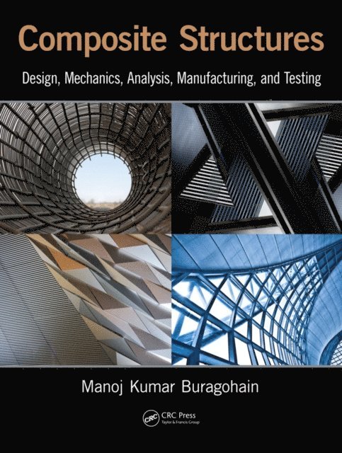 Manoj Kumar Buragohain - Composite Structures, E-bok