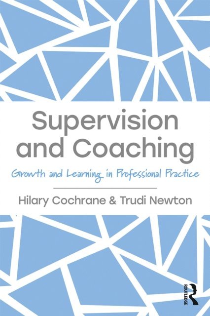 Trudi Newton, Hilary Cochrane - Supervision and Coaching, E-bok