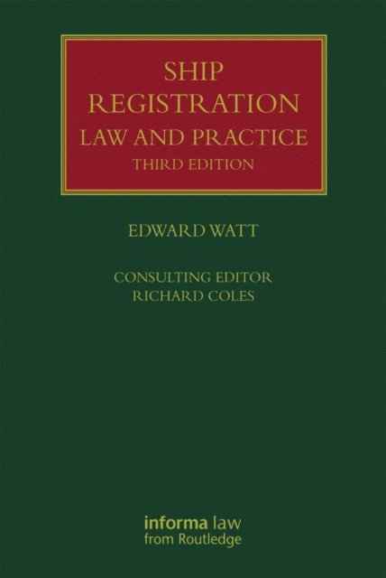 Edward Watt - Ship Registration: Law and Practice, E-bok