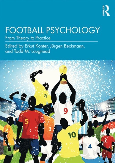 Todd M. Loughead, Jurgen Beckmann, Erkut Konter - Football Psychology, E-bok