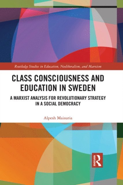 Alpesh Maisuria - Class Consciousness and Education in Sweden, E-bok