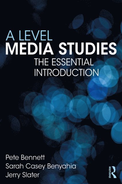 Jerry Slater, Sarah Casey Benyahia, Pete Bennett - Level Media Studies, E-bok