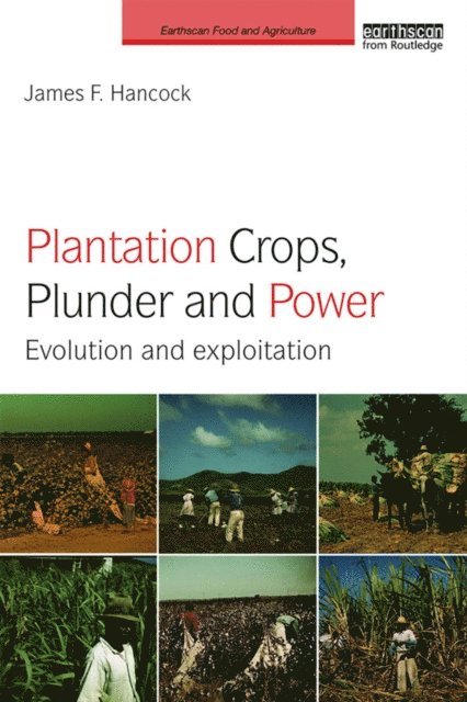 James F. Hancock - Plantation Crops, Plunder and Power, E-bok. Tillgänglighet: Lägg i varukorg
