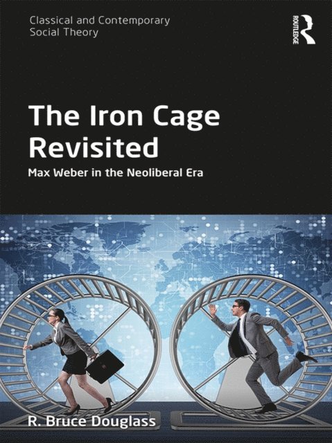 R. Bruce Douglass - Iron Cage Revisited, E-bok