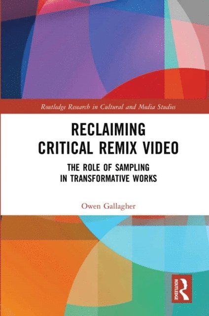 Owen Gallagher - Reclaiming Critical Remix Video, E-bok