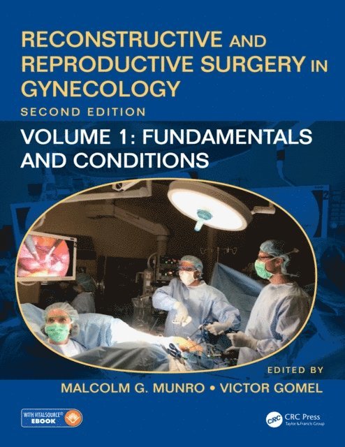 Victor Gomel, Malcolm G. Munro - Reconstructive and Reproductive Surgery in Gynecology, Second Edition, E-bok