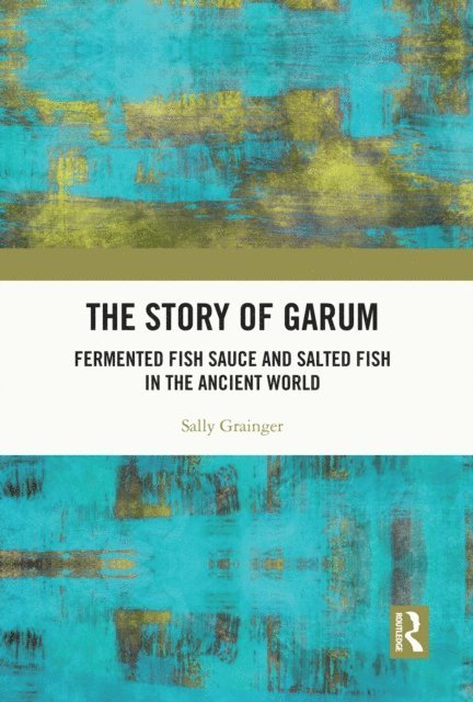 Sally Grainger - Story of Garum, E-bok