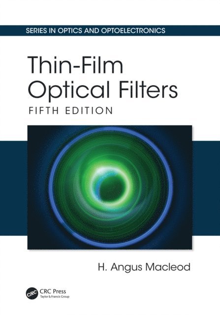 H. Angus Macleod - Thin-Film Optical Filters, E-bok