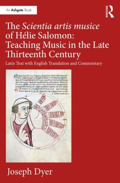 Joseph Dyer - Scientia artis musice of Helie Salomon: Teaching Music in the Late Thirteenth Century, E-bok