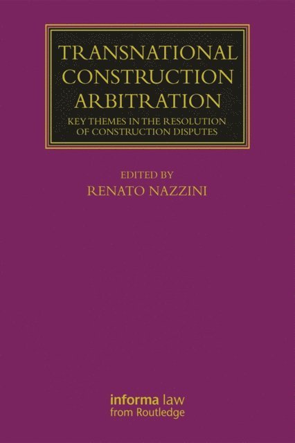 Renato Nazzini - Transnational Construction Arbitration, E-bok